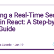building-a-real-time-search-filter-in-react:-a-step-by-step-guide