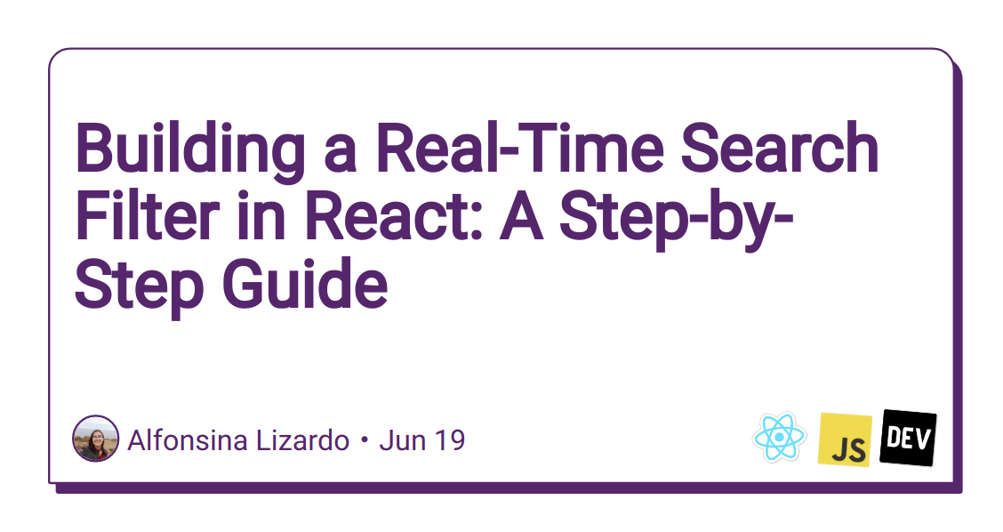 Building a Real-Time Search Filter in React: A Step-by-Step Guide ...
