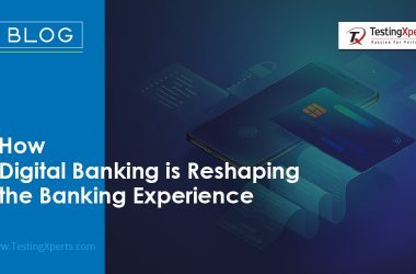 how-digital-banking-is-reshaping-the-banking-experience