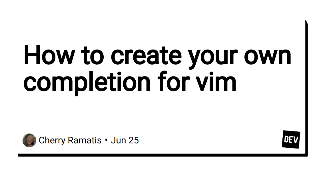 how-to-create-your-own-completion-for-vim