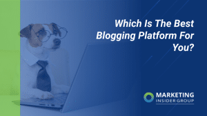 which-is-the-best-blogging-platform-for-you?