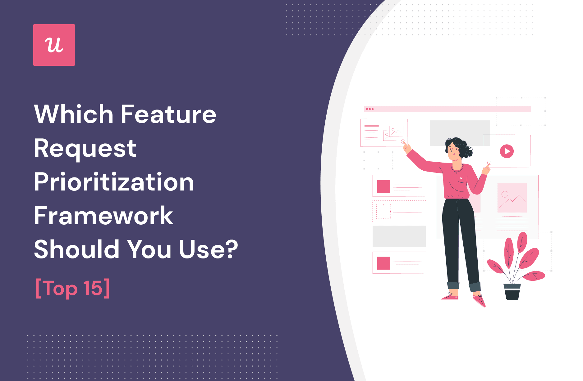 which-feature-request-prioritization-framework-should-you-use?-[top-15]
