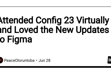 attended-config-23-virtually-and-loved-the-new-updates-to-figma