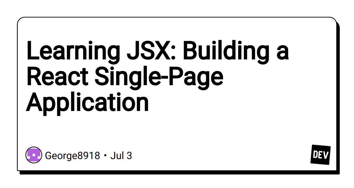 learning-jsx:-building-a-react-single-page-application