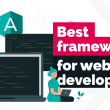 30-best-web-development-frameworks-for-2023:-a-comprehensive-guide