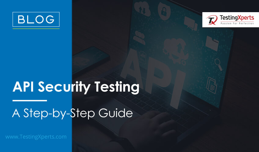 api-security-testing:-a-step-by-step-guide