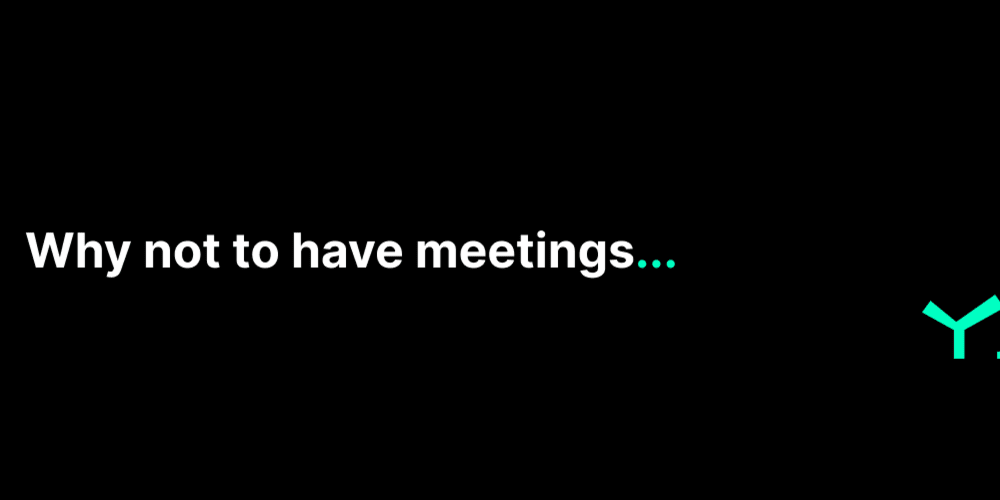 why-not-to-have-meetings