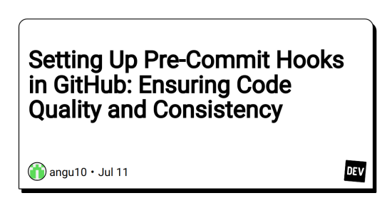 setting-up-pre-commit-hooks-in-github:-ensuring-code-quality-and-consistency