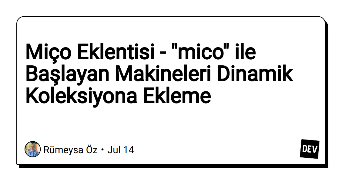 mico-eklentisi-–-“mico”-ile-baslayan-makineleri-dinamik-koleksiyona-ekleme