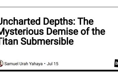 uncharted-depths:-the-mysterious-demise-of-the-titan-submersible