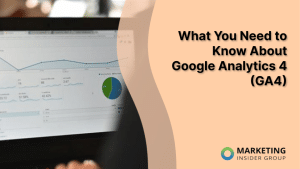 what-you-need-to-know-about-google-analytics-4-(ga4)