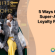 5-ways-to-create-super-addictive-loyalty-programs