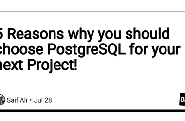 5-reasons-why-you-should-choose-postgresql-for-your-next-project!