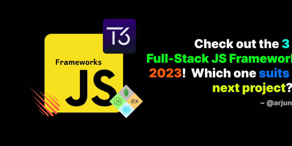 🚀 Check out the 3 Best Full-Stack JS Frameworks of 2023! 🌟 Which one ...
