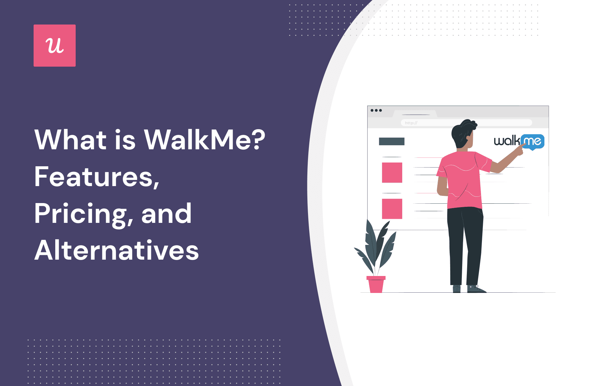 what-is-walkme?-features,-pricing,-and-alternatives