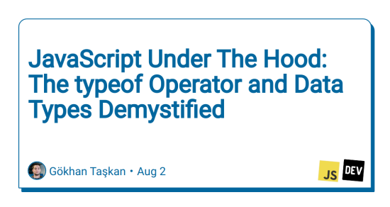 javascript-under-the-hood:-the-typeof-operator-and-data-types-demystified