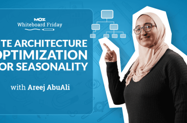site-architecture-optimization-for-seasonality-—-whiteboard-friday