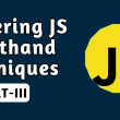 mastering-js-shorthand-techniques-part-3:-ternary-operators,-arrays-methods,-and-object-properties