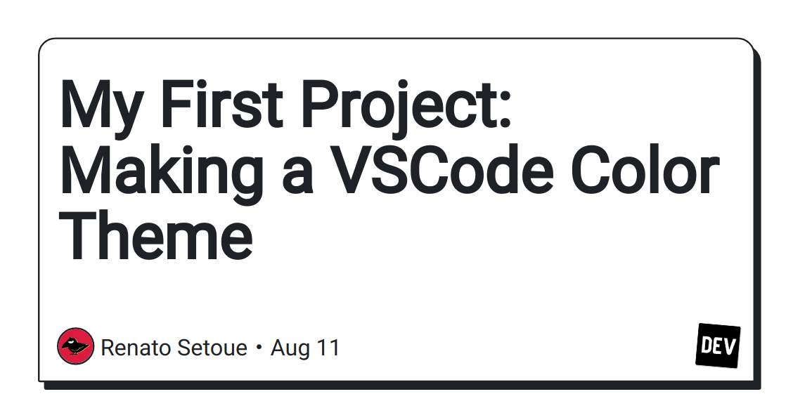 my-first-project:-making-a-vscode-color-theme