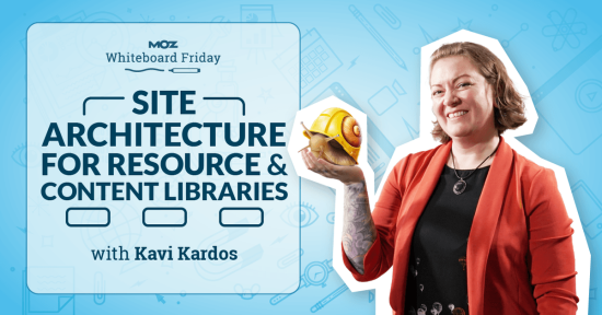site-architecture-for-resource-&-content-libraries-—-whiteboard-friday