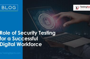 role-of-security-testing-for-a-successful-digital-workforce