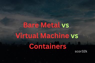 bare-metal-vs-virtual-machine-vs-containers