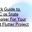 quick-guide-to-bloc-as-state-manager-for-your-next-flutter-project