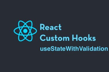 react-custom-hook:-usestatewithvalidation