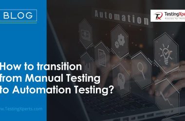 how-to-transition-from-manual-testing-to-automation-testing