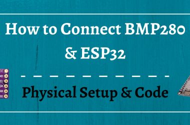 how-to-connect-bmp-280-to-esp32:-get-pressure-&-temp