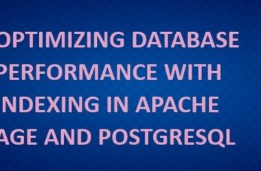 optimizing-database-performance-with-indexing-in-apache-age-and-postgresql