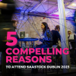 5-compelling-reasons-to-attend-saastock-dublin-2023