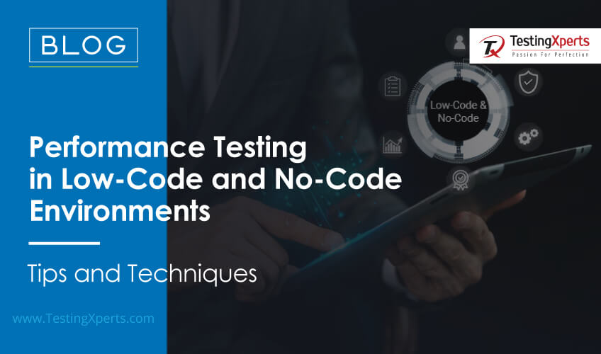 performance-testing-in-low-code-and-no-code-environments:-tips-and-techniques