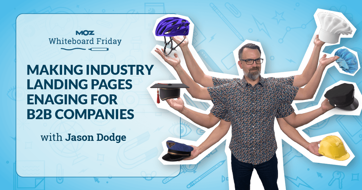 making-industry-landing-pages-engaging-for-b2b-companies-–-whiteboard-friday