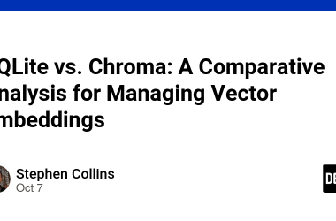 sqlite-vs.-chroma:-a-comparative-analysis-for-managing-vector-embeddings