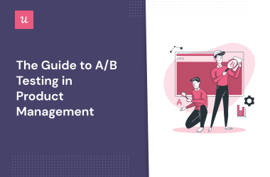 the-guide-to-a/b-testing-in-product-management