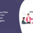 product-pilot-guide-for-product-managers