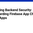 enhancing-backend-security:-safeguarding-firebase-app-check-for-flutter-apps