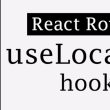demystifying-uselocation-in-reactjs:-a-beginner’s-guide-to-navigation