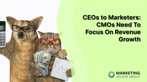 ceos-to-marketers:-cmos-need-to-focus-on-revenue-growth