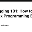 debugging-101:-how-to-find-and-fix-programming-errors