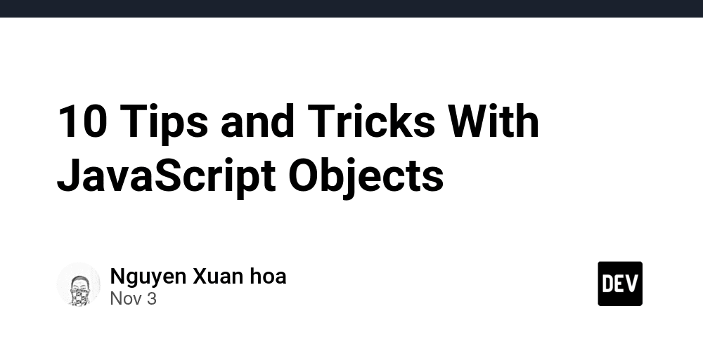 10-tips-and-tricks-with-javascript-objects