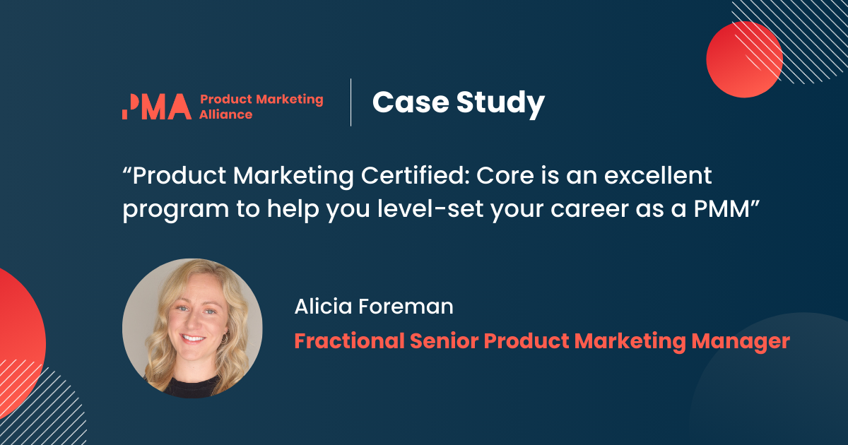 the-key-to-pmm-success?-product-marketing-certified:-core-with-alicia-foreman