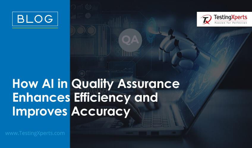 how-ai-in-quality-assurance-enhances-efficiency-and-improves-accuracy