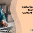 customer-centric-marketing:-a-content-focused-guide