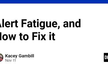 alert-fatigue,-and-how-to-fix-it