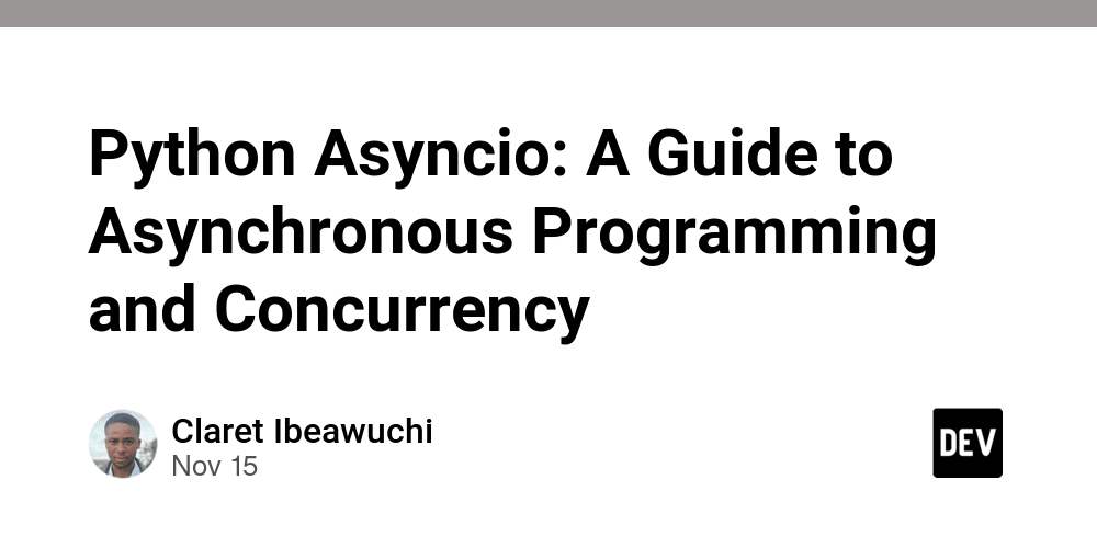 python-asyncio:-a-guide-to-asynchronous-programming-and-concurrency