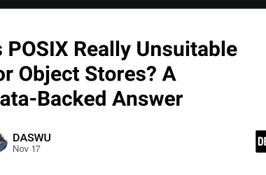 is-posix-really-unsuitable-for-object-stores?-a-data-backed-answer