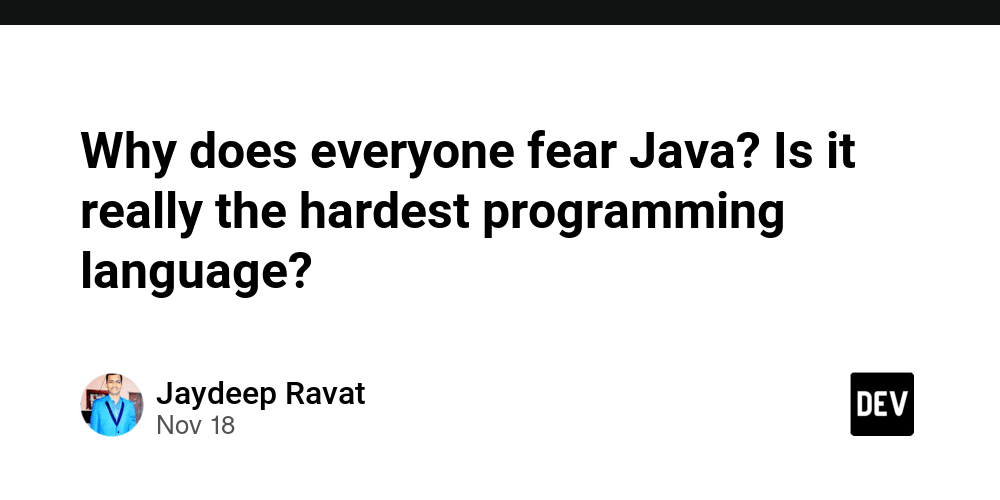 why-does-everyone-fear-java?-is-it-really-the-hardest-programming-language?