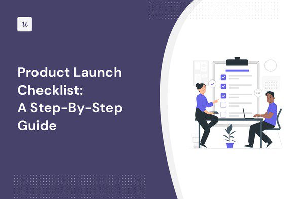 product-launch-checklist:-a-step-by-step-guide-[+-top-tips]